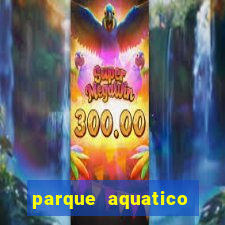 parque aquatico aguas claras feira de santana bahia